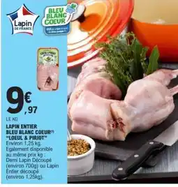 E.Leclerc LAPIN ENTIER BLEU BLANC COEUR 'LOEUL & PIRIOT' offre