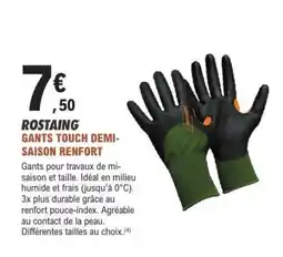 E.Leclerc ROSTAING' GANTS TOUCH DEMI-SAISON RENFORT offre