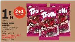 E.Leclerc FLAVOR BOMB TROLLI offre