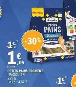 E.Leclerc PETITS PAINS FROMENT PASQUIER offre