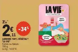 E.Leclerc LARDONS 100% VÉGÉTAL 'LA VIE' offre