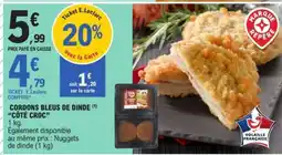 E.Leclerc CORDONS BLEUS DE DINDE CÔTÉ CROC offre