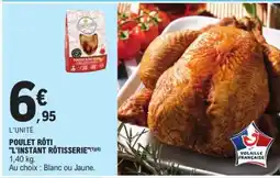 E.Leclerc Poulet rôti L'instant Rôtisserie offre