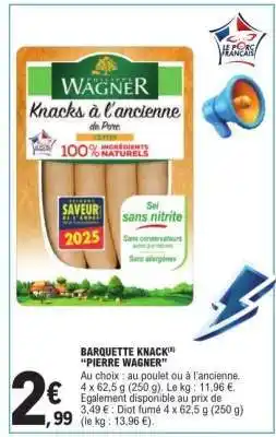 E.Leclerc BARQUETTE KNACK “PIERRE WAGNER” offre