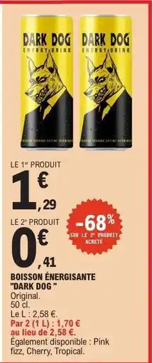 E.Leclerc Boisson énergisante 'Dark Dog' offre