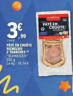 E.Leclerc Pâté En Croûte Richelieu offre