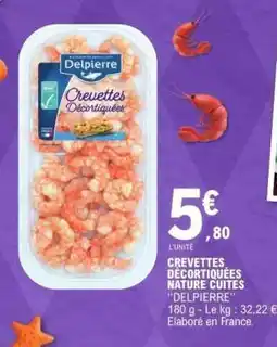 E.Leclerc CREVETTES DECORTIQUEES NATURE CUITES “DELPIERRE” offre