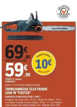 E.Leclerc TRONÇONNEUSE ÉLECTRIQUE 2200 W FOXTER offre