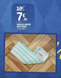 E.Leclerc HOUSSE MICRO DUO PROFI LEIFHEIT offre