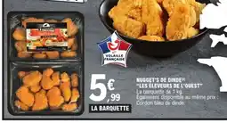 E.Leclerc Nugget's de dinde Les éleveurs de l'ouest offre