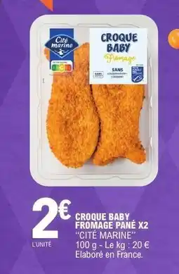 E.Leclerc CROQUE BABY FROMAGE PANÉ X2 offre