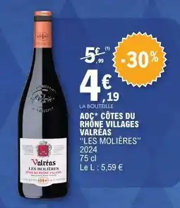 E.Leclerc AOC* CÔTES DU RHÔNE VILLAGES VALRÉAS “LES MOLIÈRES” offre