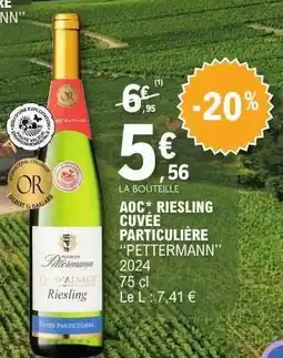 E.Leclerc AOC* RIESLING CUVÉE PARTICULIÈRE “PETTERMANN” offre