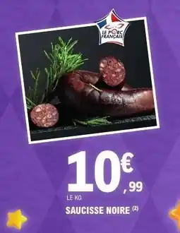 E.Leclerc SAUCISSE NOIRE offre