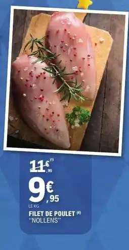 E.Leclerc FILET DE POULET NOLLENS offre