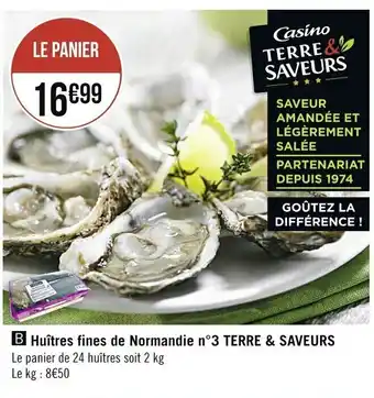 Casino Supermarchés Huîtres fines de Normandie n°3 Terre & Saveurs offre