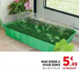 Hyper U U mini serre pour semis offre