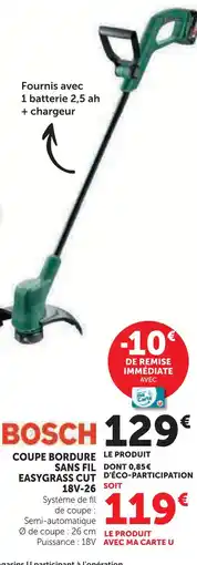 Hyper U Bosch coupe bordure sans fil easygrass cut 18v-26 offre