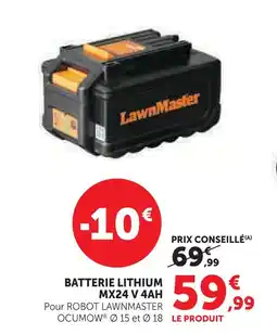 Hyper U Lawnmaster batterie lithium mx24 v 4ah offre