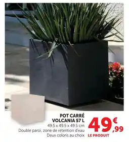 Super U Pot carré volcania 57 l offre