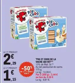 E.Leclerc PIK ET CROQ DE LA VACHE QUI RIT offre