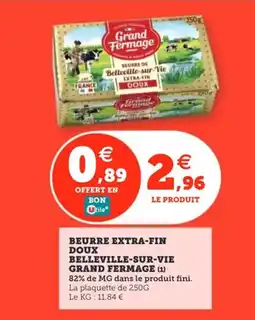 Utile GRAND FERMAGE Beurre extra-fin doux belleville-sur-vie offre