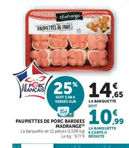 U Express MADRANGE Paupiettes de porc bardees offre