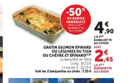 U Express Gratin saumon épinard soit ou légumes du tian ou chèvre et épinard offre