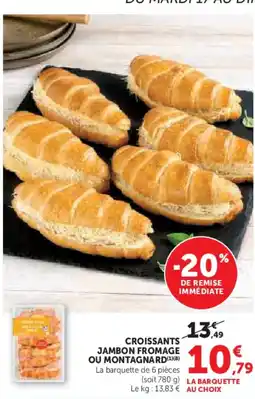 U Express Croissants jambon fromage ou montagnard offre