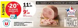 Super U U jambon cuit supérieur avec couenne nature ou fumé offre