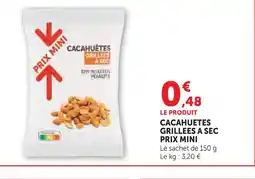Super U Cacahuètes grillées à sec offre
