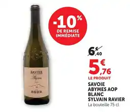 Super U Sylvain ravier savoie abymes aop blanc offre