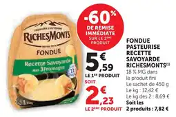 Super U Richesmonts fondue pasteurisée recette savoyarde offre