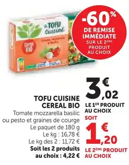 Super U Cereal bio tofu cuisine tomate mozzarella basilic offre