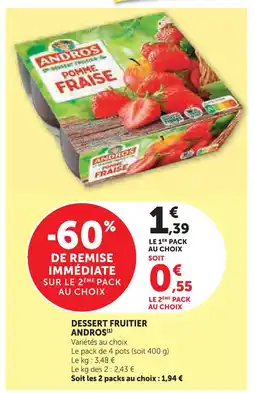 Super U Andros dessert fruitier offre