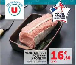 Super U Filière u veau rôti à rôtir offre