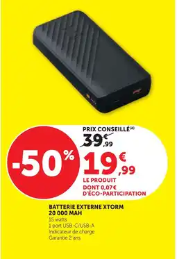 Super U Xtorm batterie externe 20 000 mah offre