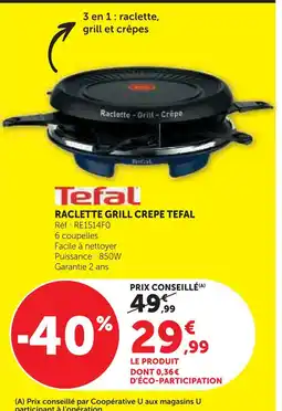 Super U Tefal raclette grill crêpe offre