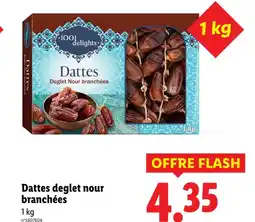 Lidl 1001 delights dattes deglet nour branchées offre