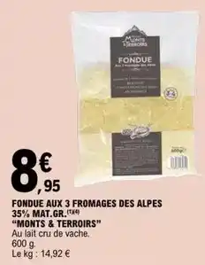 E.Leclerc Fondue aux 3 fromages des alpes offre