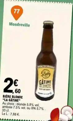 E.Leclerc Bière blonde la gatine offre