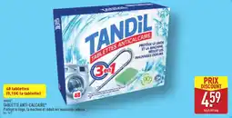 ALDI Tandil tablette anti-calcaire offre