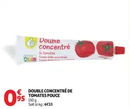 Auchan Double concentré de tomates pouce offre