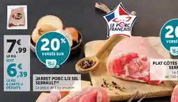 Super U Jarret porc 1/2 sel serrault offre