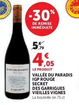 Super U Vallée du paradis igp rouge secret des garrigues vieilles vignes offre