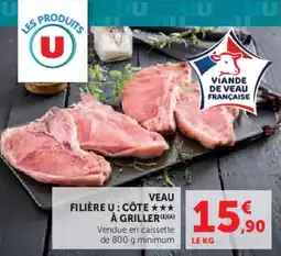 Super U Veau filière u côte à griller offre