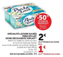 Super U Spécialité laitiere sucrée perle de lait offre découverte yoplait offre
