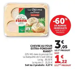 Super U Chevre au four extra-fondant rians offre