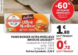 Super U Pains burger ultra moelleux brioché jacquet offre