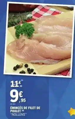 E.Leclerc Émincés de filet de poulet offre